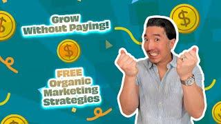 Grow Without Paying! Organic Marketing Strategies for 2024