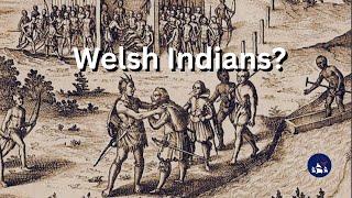 Going to the Source | Welsh Indians?