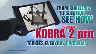 From Challenge to Solution: see how ANYCUBIC KOBRA 2 pro tackles everyday problems