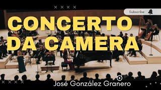 CONCERTO DA CAMERA - José González Granero - Stanford Philharmonia - Ensemble SF (World Premier)