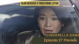 Yojin received a threatening letter | Episode 27 Preview | Cinderella Game 신데렐라 게임