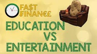 Education vs Entertainment