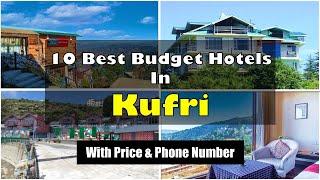 10 Best Budget Hotels In Kufri With Phone Number | कुफरी में सस्ते होटल