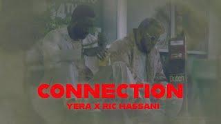 Yera x Ric Hassani - Connection  (Video oficial)