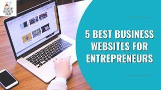 5 Best Business Websites For Entrepreneurs | Startup Business Ideas