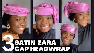 3 QUICK & SIMPLE ZARA CAP HEADWRAP || SILK HEADWRAP Styles || Turban || Satin Headwrap