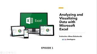 Getting started with Microsoft Excel - Episode 1