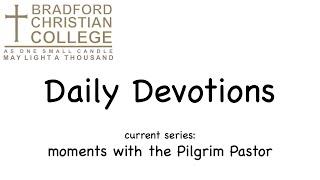 Daily Devotions: 93-Moments with the Pilgrim Pastor