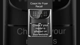 Cosori Air Fryer Voluntary Recall  #youtubeshorts #cosori