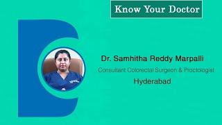 Dr.Samhitha Reddy Marpalli | Best Colorectal Surgeon | Lux Hospitals, Hyderabad - Know Your Doctor