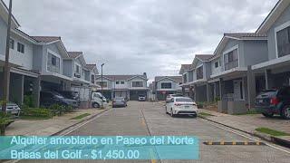 Alquiler amoblado en Paseo del Norte Brisas del Golf Panamá. $1450.00