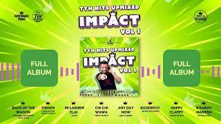 IMPACT | Full Album | TYH Nation