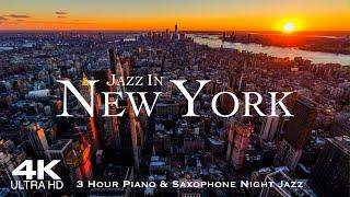 [4K] NEW YORK 2024  3 Hour Drone Aerial Jazz Relaxation Film | NYC Manhattan USA United States