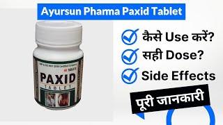 Ayursun Pharma Paxid Tablet Uses in Hindi | Side Effects | Dose