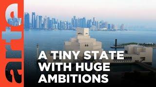 Qatar - Conquering the World (Reupload) | ARTE.tv Documentary