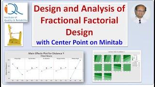 Fractional Factorial Design with Center Point: Design and Analysis
