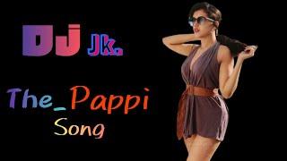 The_Pappi_Song_-_Dj_Jk_Jhansi