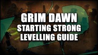 GRIM DAWN: Starting Out Strong Levelling Guide - (Crucible Method)