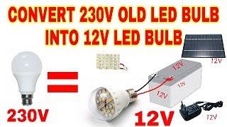 Convert 230V Old LED Bulb into 12V LED Bulb