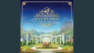 EVERLAND THEME SONG VER.1 (CLOSE YOUR EYES AND THINK OF THE HAPPIEST MOMENT)