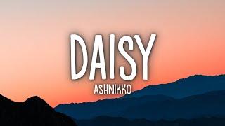 Ashnikko - Daisy (Lyrics)