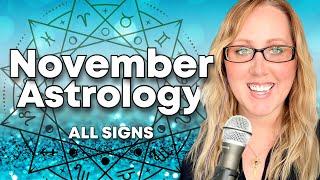 November Astrology - ALL SIGNS - Monthly Forecast