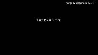 The Basement: Nightmares from Reddit: True Tales of Terror