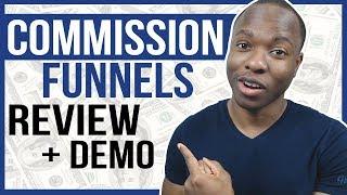 Commission Funnels Review + DEMO: Legit BONUS Page Funnels For New Affiliate Marketers?