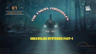 The Enigma Chronicles: Unraveling Mysteries series 1