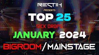 Sick Drops  January 2024 | Big Room / Mainstage | Top 25 | Rectik