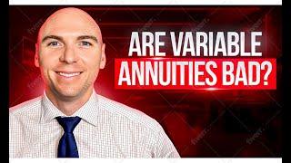 Are Variable Annuities Bad?