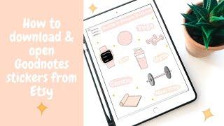 How to download & open digital Goodnotes Stickers from Etsy