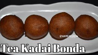 Tea Kadai Bonda/ டீ கடை போண்டா- Recipes on cloud