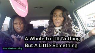 Just Us In These Streets A Whole lot Of Nothing But A Little Of Something| Vlog 221