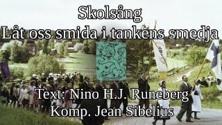 "Skolsång: Låt oss smida i tankens smedja" - Patriotic Fenno-Swedish song [Text] + [English Lyrics]