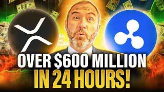 Huge Ripple XRP Update | Over $600 Million In 24 Hours | Pay Attention