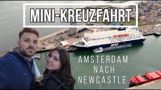 DFDS Minikreuzfahrt - Amsterdam nach Newcastle | Tipps