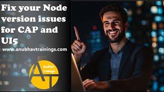[Solved] Node Version issue fixed with CAP and UI5 Tooling with VS Code