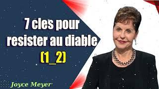 7 clés pour résister au diable (1_2) - Joyce Meyer - Vivre au quotidien