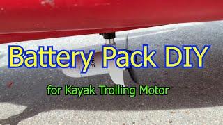 12V Li-Ion Battery Pack DIY for Kayak Trolling Motor