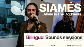 Siamés - Alone In The Darkness (LIVE from Bilingual Sounds & The SoCal Sound)