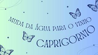 CAPRICÓRNIO️MUDA DA ÁGUA PARA O VINHO- VAI DEIXAR SAUDADE  -   #tarot  #capricornio  #signos