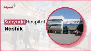 Sahyadri Superspeciality Hospital Nashik | Northern Mahrashtra’s most advanced healthcare brand.