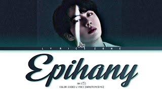 JIN (진) - Epiphany color coded lyrics [Han/Rom/Eng]