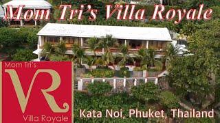 Mom Tri Villa Royale Kata Phuket Thailand April 2018 Filmed on DJI Spark