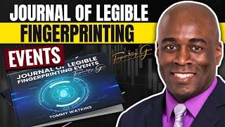 Journal of Legible Fingerprinting Events