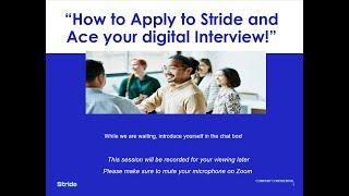 Webinar: How to Apply to Stride and Ace your Digital Interview