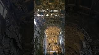 Aveiro Museum обязательно для посещения  #aveiro