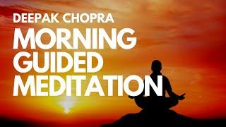 MORNING GUIDED MEDITATION WITH DEEPAK CHOPRA - DAY 1