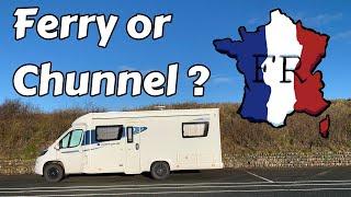 Which is best? Ferry or Chunnel to get to France with a motorhome and a dog? (Episode 1)